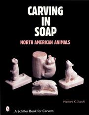 Cover of: Carving in Soap: North American Animals