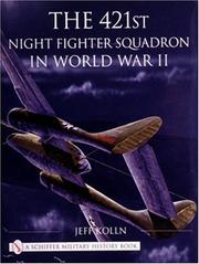 Cover of: The 421st Night Fighter Squadron in World War II by Jeff Kolln