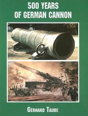 500 Years of German Cannon by Gerhard Taube