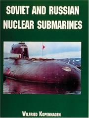 Cover of: Soviet and Russian Nuclear Submarines by Wilfried Kopenhagen