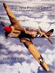 Cover of: The 79th Fighter Group over Tunisia, Sicily, and Italy in World War II by Don Woerpel