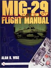 MIG-29 Flight Manual by Alan R. Wise