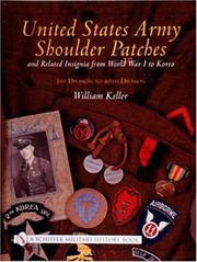 Cover of: United States Army Shoulder Patches and Related Insignia: From World War I to Korea 1st Division to 40th Division)