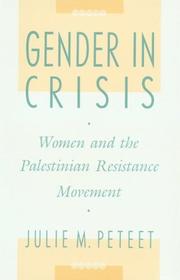 Cover of: Gender in Crisis: Women and the Palestinian Resistance Movement