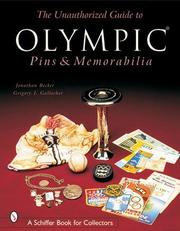 The unauthorized guide to Olympic pins & memorabilia by Jonathan Becker, Greg Gallacher