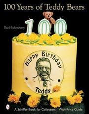 Cover of: 100 Years of Teddy Bears by Dee Hockenberry, Tom Hockenberry