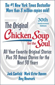 Cover of: Chicken Soup for the Soul 30th Anniversary Edition: All Your Favorite Original Stories Plus 30 Bonus Stories for the Next 30 Years