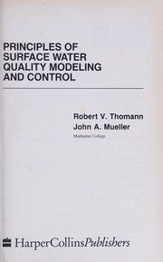 Principles of surface water quality modeling and control by Robert V. Thomann