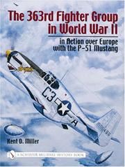 Cover of: The 363rd Fighter Group in World War II: in action over Europe with the P-51 Mustang