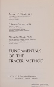 Cover of: Fundamentals of the tracer method by Teresa J. C. Welch