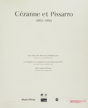 Cover of: Cézanne et Pissarro, 1865-1885: [exposition], New York, the Museum of modern art, 26 juin-12 septembre 2005, Los Angeles, Los Angeles county museum of art, 20 octobre 2005-16 janvier 2006, Paris, Musée d'Orsay, 27 février-28 mai 2006