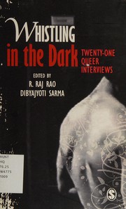 Cover of: Whistling in the dark by edited by R. Raj Rao, Dibyajyoti Sarma.