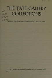 Cover of: The Tate Gallery collections: British painting, modern painting & sculpture.