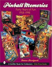 Cover of: Pinball Memories: Forty Years of Fun 1958-1998 (Schiffer Book for Collectors)
