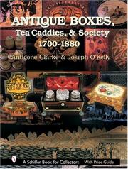 Cover of: Antique Boxes, Tea Caddies, & Society 1700-1880 (Schiffer Book for Collectors,)