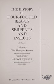 Cover of: The history of four-footed beasts and serpents and insects.