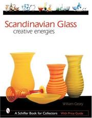 Cover of: Scandinavian Glass: Creative Energies (Schiffer Book for Collectors)