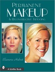 Cover of: Permanent Makeup and Reconstructive Tattooing by Eleonora Habnit