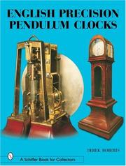 Cover of: English Precision Pendulum Clocks by Derek Roberts