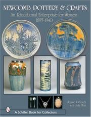 Cover of: Newcomb Pottery & Crafts: An Educational Enterprise for Women, 1895-1940 (Schiffer Book for Collectors)