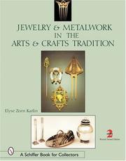 Cover of: Jewelry & Metalwork in the Arts & Crafts Tradition: 2nd Edition, Revised