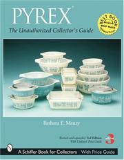 Cover of: Pyrex: The Unauthorized Collector's Guide (Schiffer Book for Collectors)