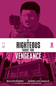 Cover of: A Righteous Thirst For Vengeance, Vol. 2