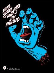 Cover of: Surf, Skate & Rock Art of Jim Phillips