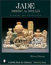 Cover of: Jade: 5000 B.C. to 1912 A.D., a Guide for Collectors (Schiffer Book for Collectors)