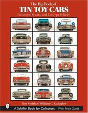 Cover of: The Big Book of Tin Toy Cars: Passenger, Sports, And Concept Vehicles