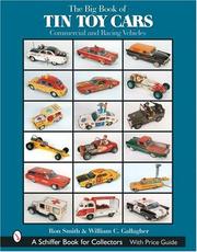 Cover of: The Big Book of Tin Toy Cars: Commercial And Racing Vehicles