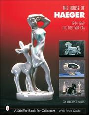 Cover of: The House of Haeger, 1944-1969: The Post-War Era (Schiffer Book for Collectors)