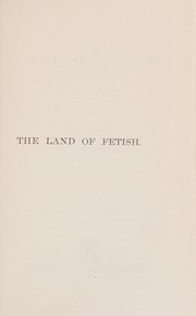 Cover of: The land of fetish. by Alfred Burdon Ellis
