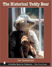 Cover of: The Historical Teddy Bear (Schiffer Book for Collectors) by Dee Hockenberry