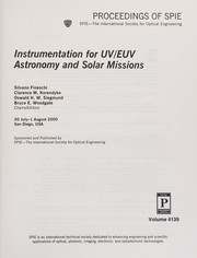 Cover of: Instrumentation for UV/EUV astronomy and solar missions by Silvano Fineschi ... [et al.], chairs/editors ; sponsored and published by SPIE--the International Society for Optical Engineering.