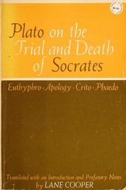 Cover of: Plato on the Trial and Death of Socrates by Lane Cooper