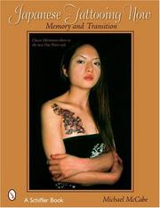 Cover of: Japanese Tattooing Now!: Memory And Transition, Classic Horimono To The New One Point Style