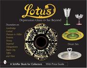 Cover of: Lotus: Depression Glass And Far Beyond (Schiffer Book for Collectors)