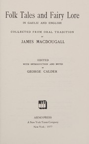 Cover of: Folk tales and fairy lore in Gaelic and English by James MacDougall