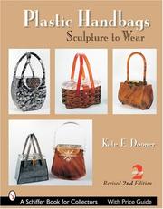 Plastic Handbags by Kate E. Dooner