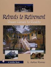 Cover of: Retreats to Retirement: Dream Homes to Reality