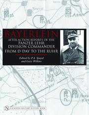 Cover of: Bayerlein: After Action Reports of the Panzer Lehr Division Commander from D-day to the Ruhr