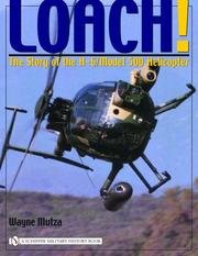 Cover of: Loach!: The Story of the H-6/Model 500 Helicopter (Schiffer Military History Book)