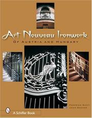 Cover of: Art Nouveau Ironwork of Austria and Hungary by Frederico Santi, Edwin R. Wallace, IV, Frederico Santi, Edwin R. Wallace, IV