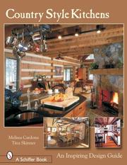 Cover of: Country Style Kitchens: An Inspiring Design Guide (Schiffer Design Book)