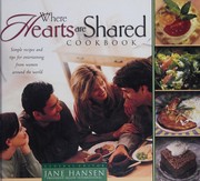 Cover of: Where hearts are shared cookbook by Jane Hansen