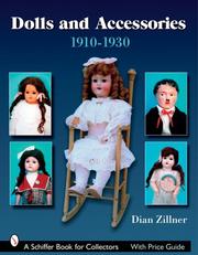 Cover of: Dolls and Accessories, 1910-1930 by Dian Zillner, Dian Zillner