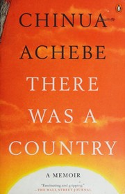 Cover of: There Was a Country by Chinua Achebe