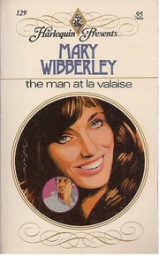 Cover of: The man at La Valaise by Mary Wibberley