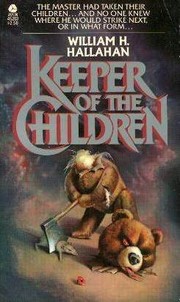 Cover of: Keeper of the children by William H. Hallahan